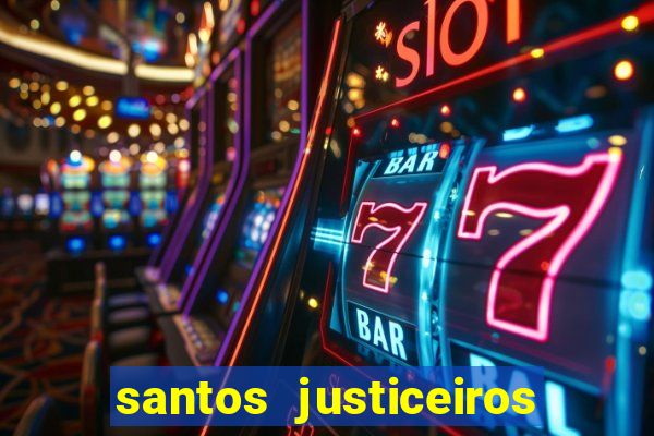 santos justiceiros 2 dublado torrent