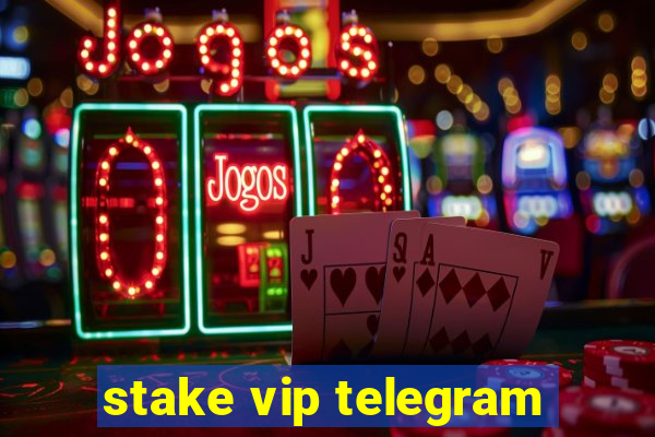 stake vip telegram