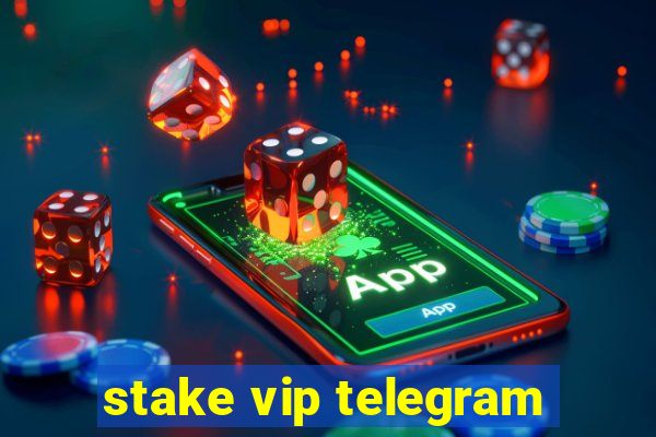 stake vip telegram