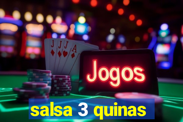 salsa 3 quinas