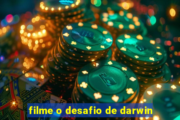 filme o desafio de darwin