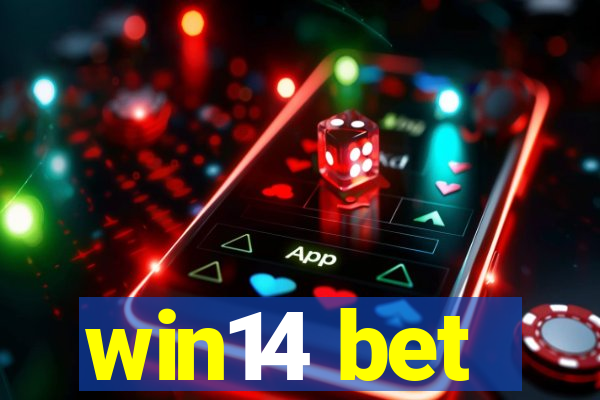 win14 bet