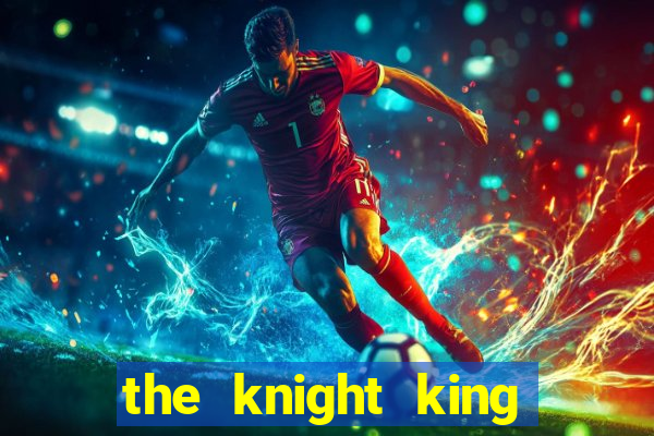 the knight king who returned with a god chapter 44