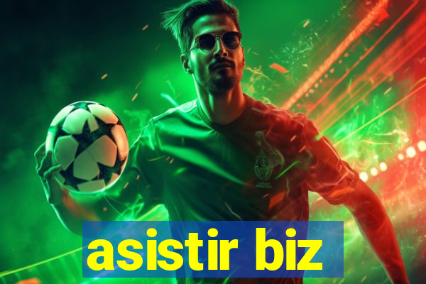 asistir biz