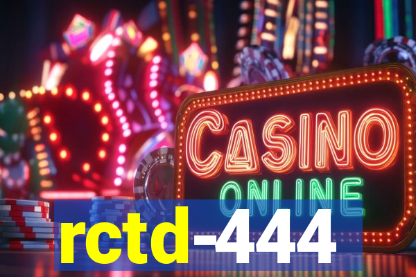 rctd-444
