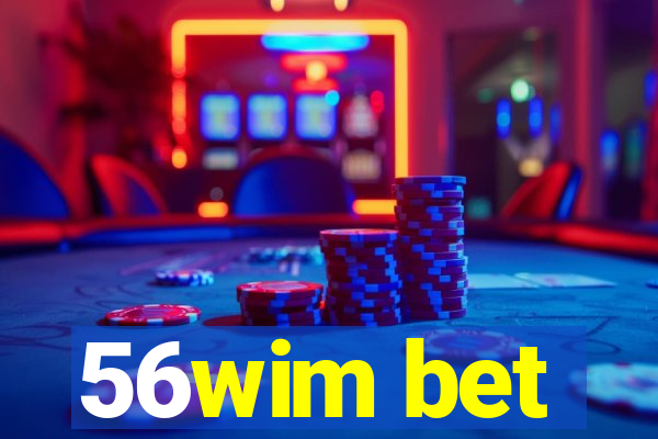 56wim bet