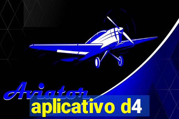 aplicativo d4