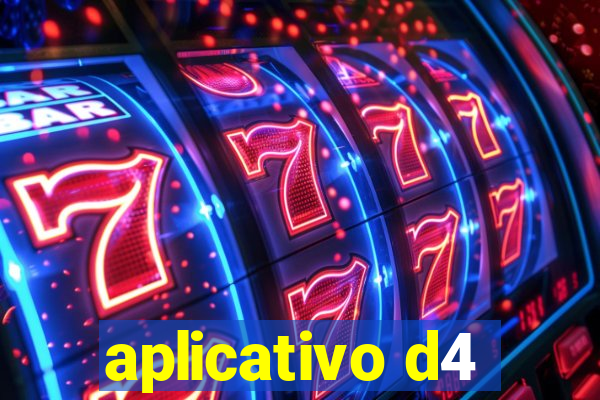 aplicativo d4