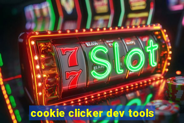 cookie clicker dev tools