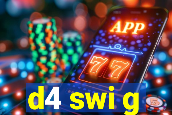 d4 swi g