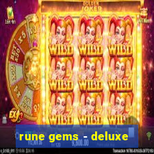 rune gems - deluxe