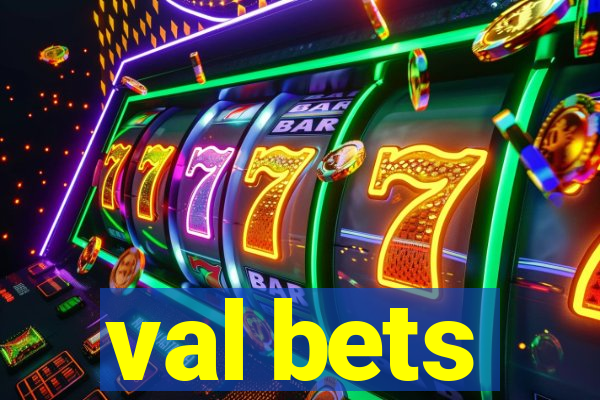val bets