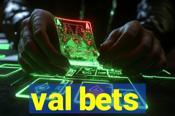 val bets