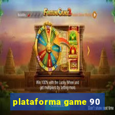 plataforma game 90