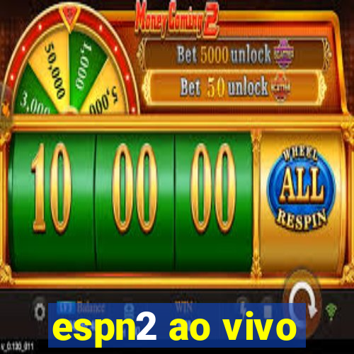 espn2 ao vivo