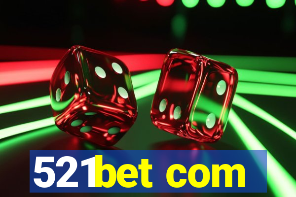 521bet com