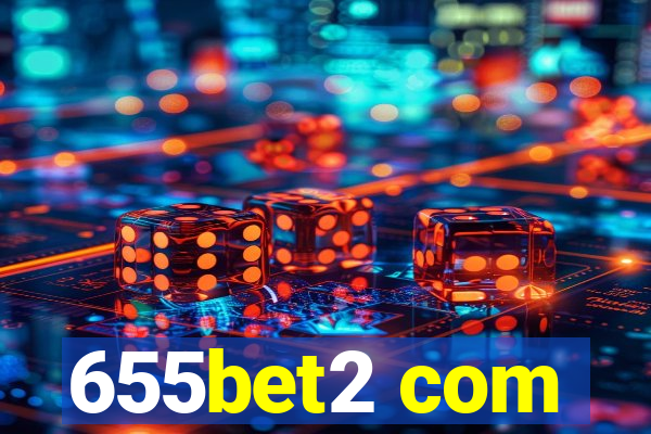 655bet2 com