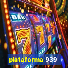 plataforma 939