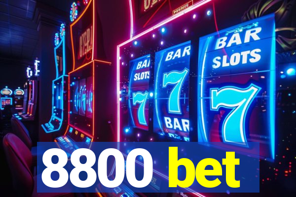8800 bet