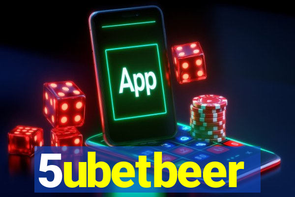 5ubetbeer