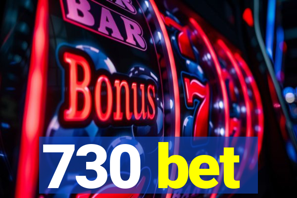 730 bet