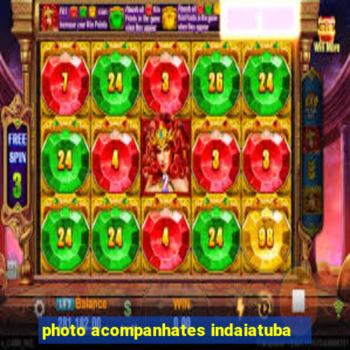 photo acompanhates indaiatuba