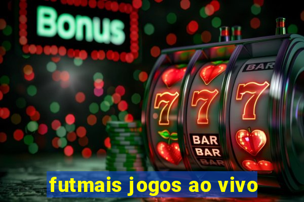 futmais jogos ao vivo