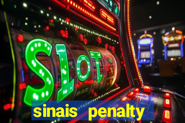 sinais penalty shoot out