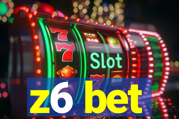 z6 bet