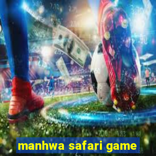 manhwa safari game
