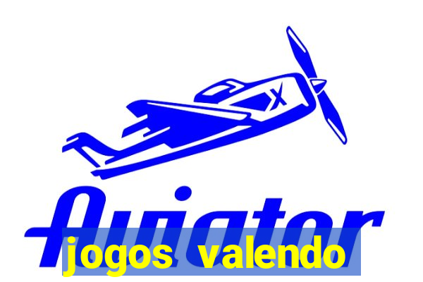 jogos valendo dinheiro online