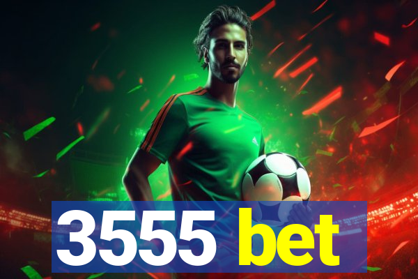 3555 bet