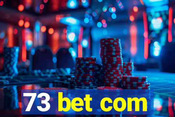 73 bet com