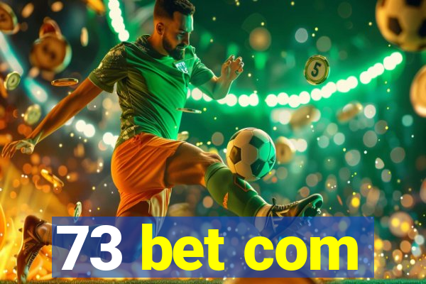 73 bet com
