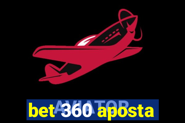 bet 360 aposta