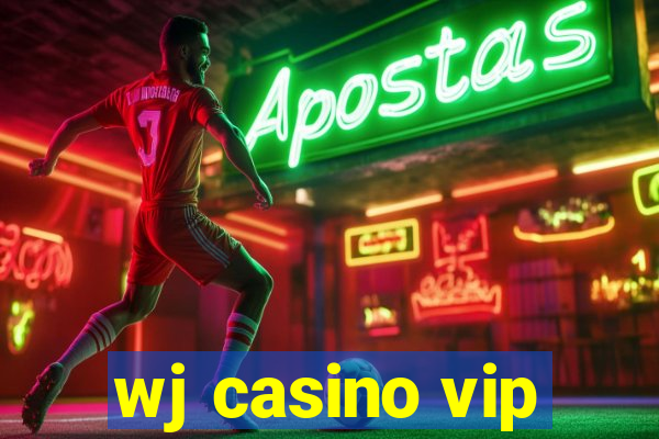 wj casino vip