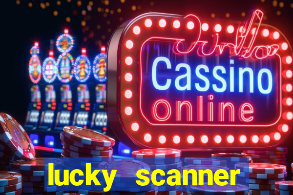 lucky scanner leitor da sorte