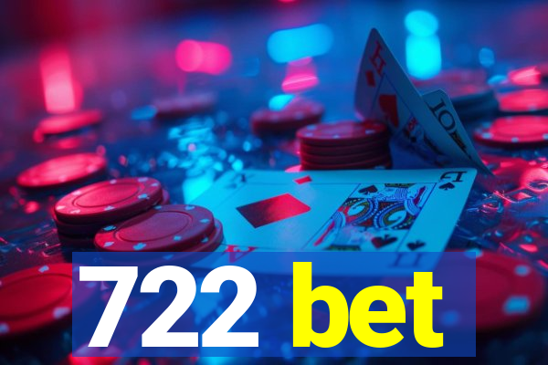 722 bet