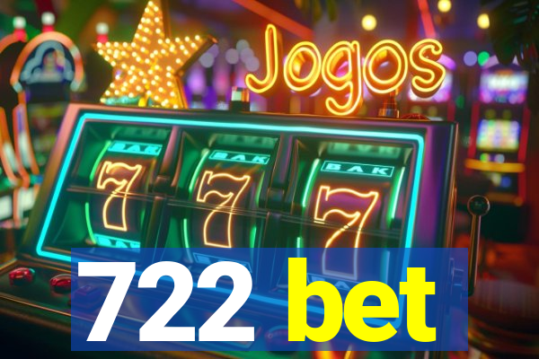 722 bet