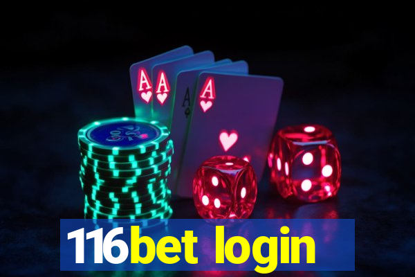116bet login