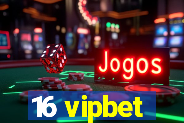 16 vipbet