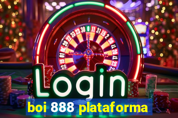 boi 888 plataforma