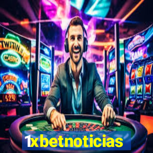 1xbetnoticias