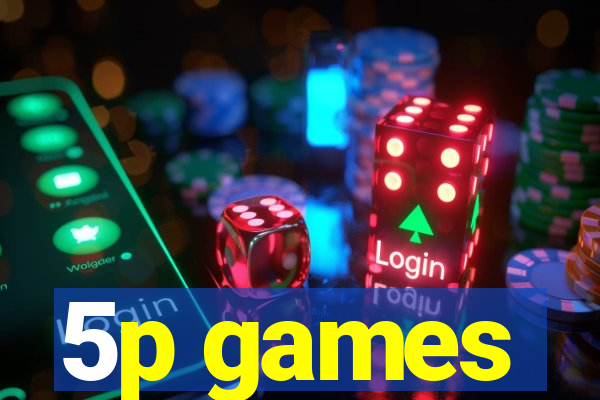 5p games