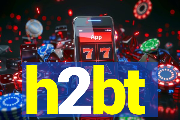 h2bt