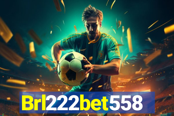 Brl222bet558
