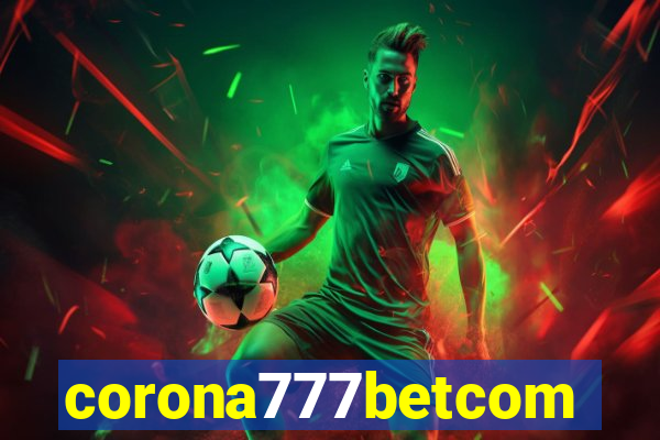 corona777betcom