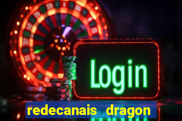 redecanais dragon ball super