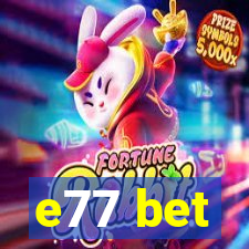 e77 bet