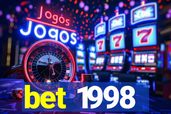 bet 1998